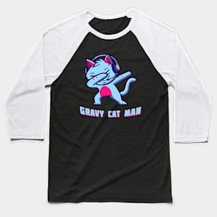 Gravycatman Baseball T-Shirt